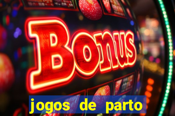 jogos de parto normal realista